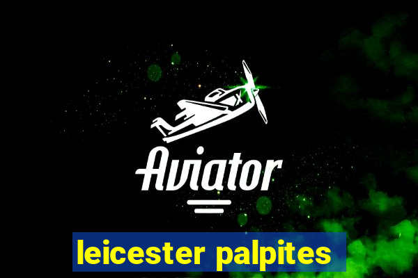 leicester palpites
